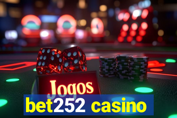 bet252 casino